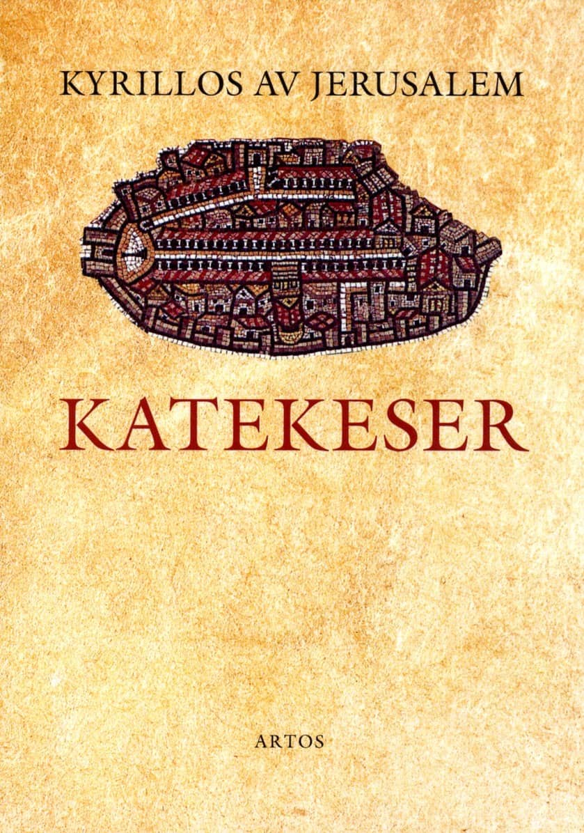 Kyrillos av Jerusealem : Katekeser