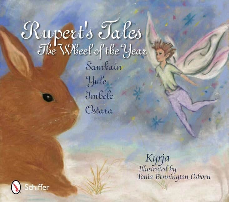 Kyrja : Ruperts tales - the wheel of the year - samhain, yule, imbolc, and ostara