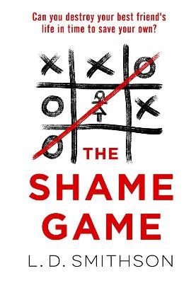L. D. Smithson : The Shame Game