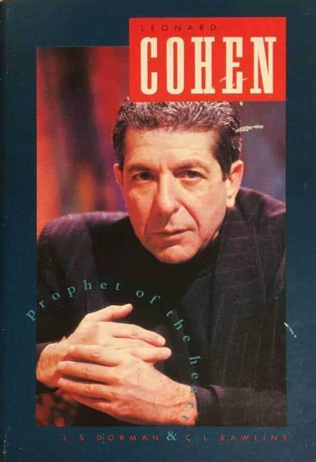 L Dorman och C L Rawlins : Leonard Cohen - Prophet of the heart