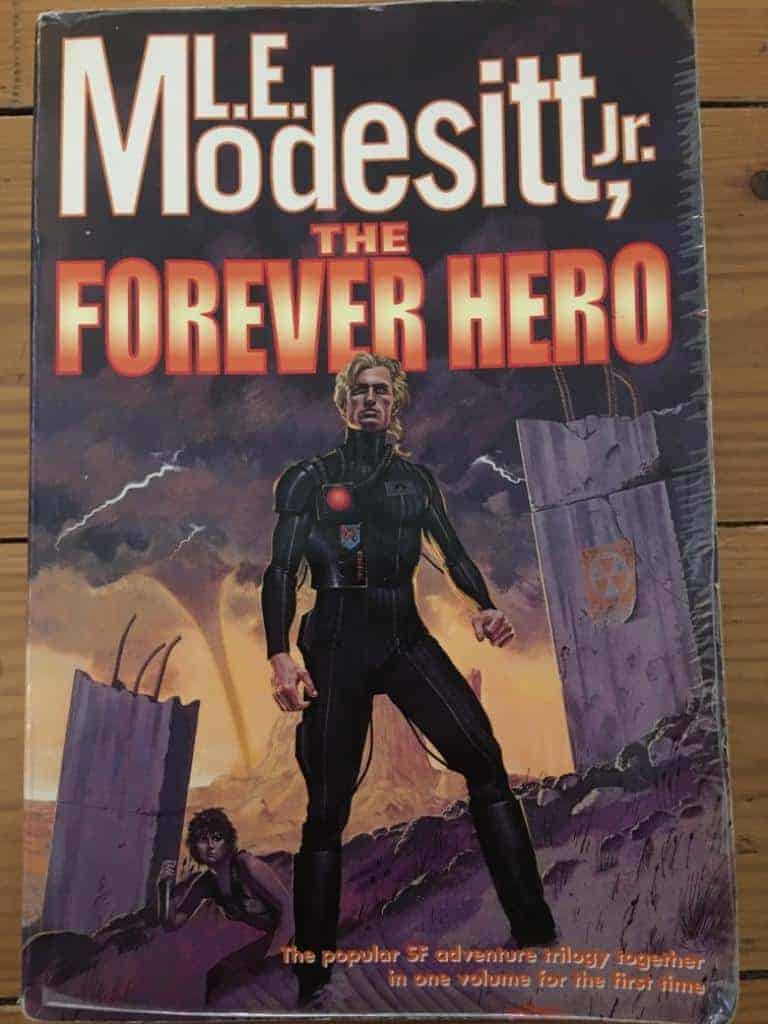 L. E. Modesitt : The Forever Hero