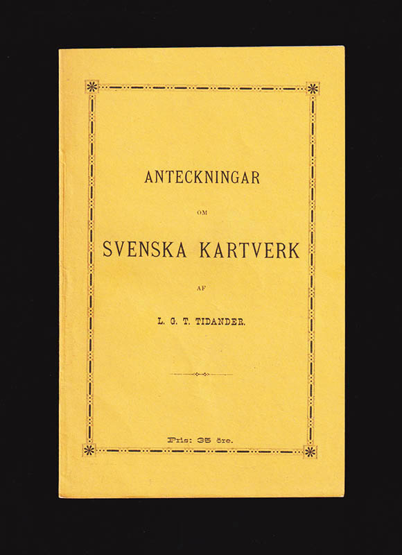 L. G. T. Tidander : Anteckningar om svenska kartverk