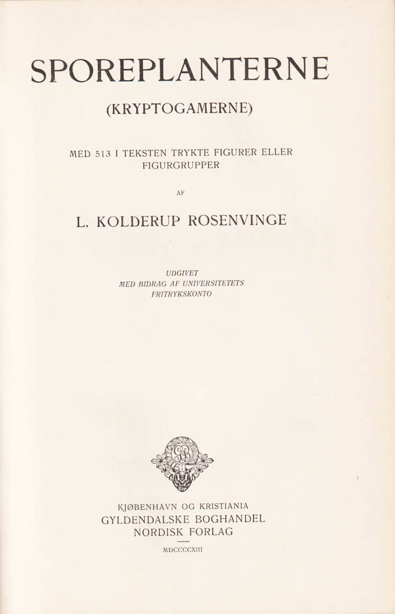 L. Kolderup Rosenvinge : Sporeplanterne (kryptogamerne). Med 513 i teksten trygte figurer eller figurgrupper i texten