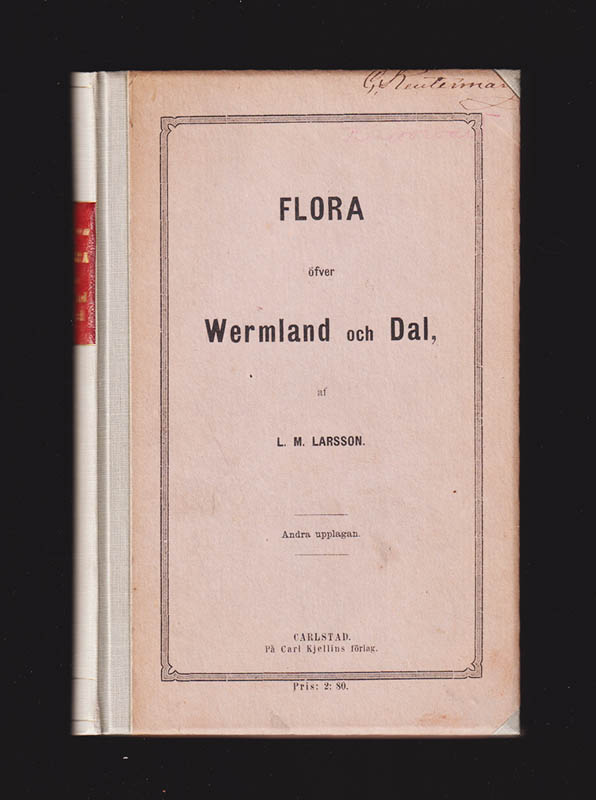 L. M. Larsson : Flora öfver Wermland och Dal