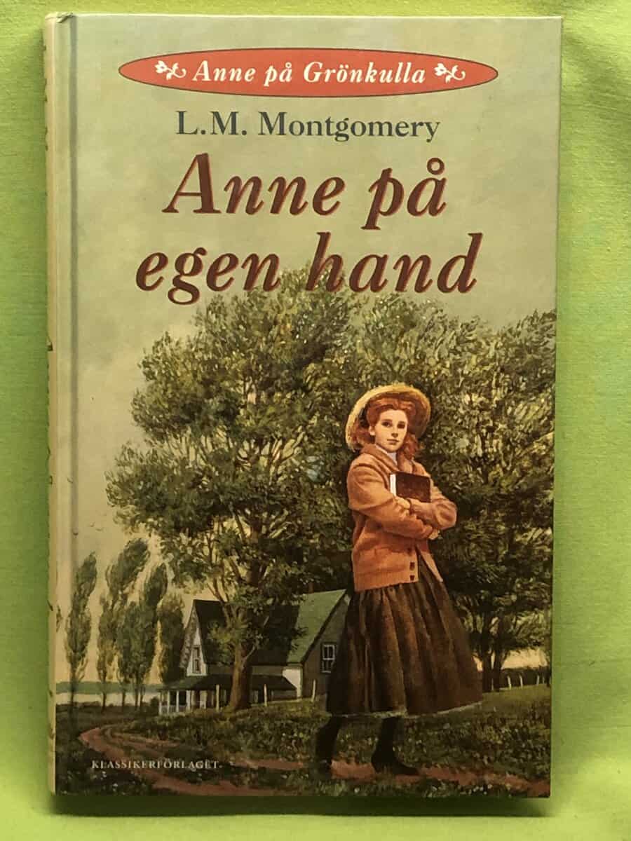 L M Montgomery : Anne på egen hand