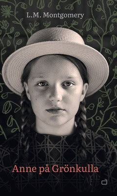 L. M. Montgomery : Anne på Grönkulla