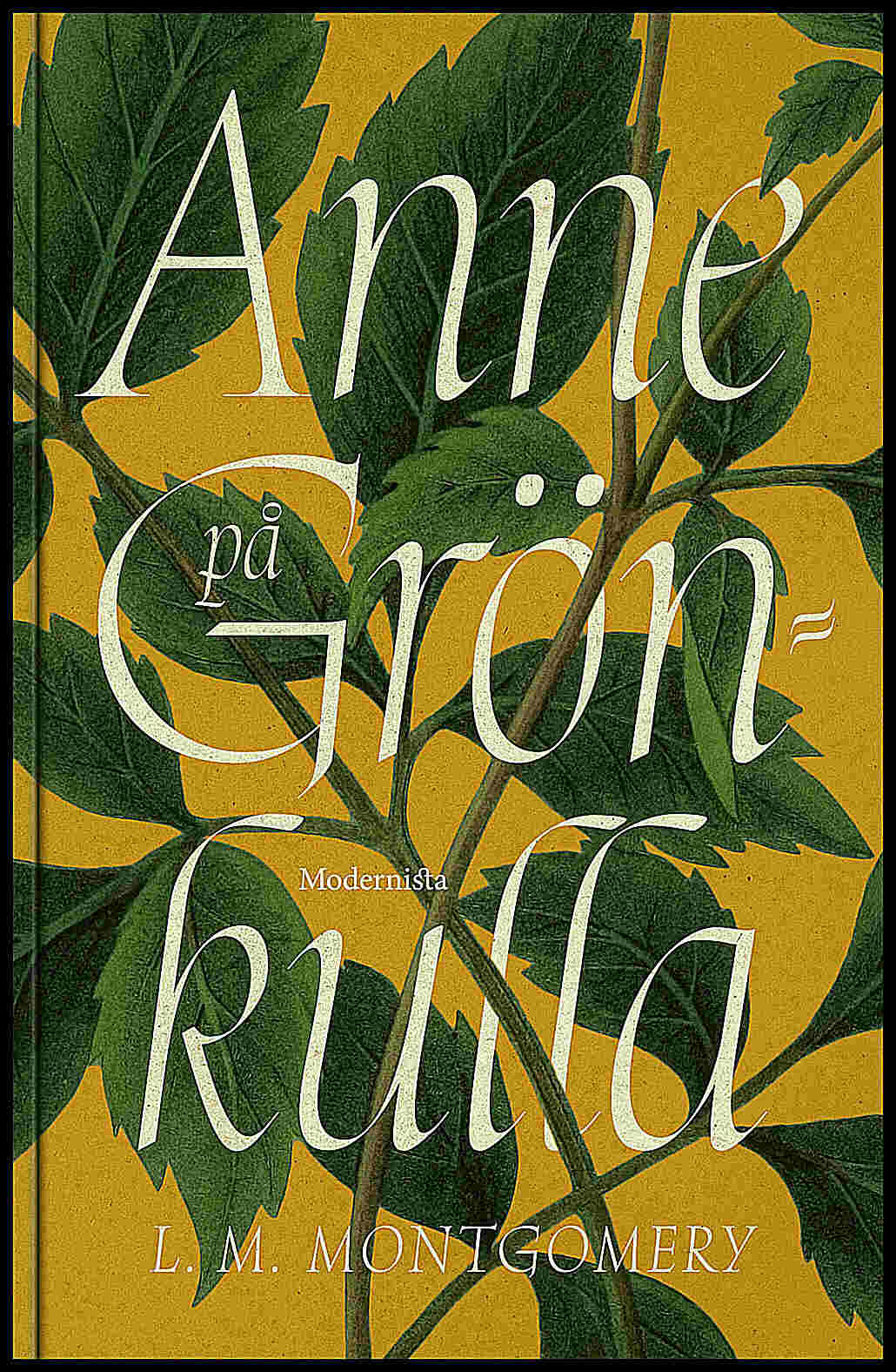 L. M. Montgomery : Anne på Grönkulla