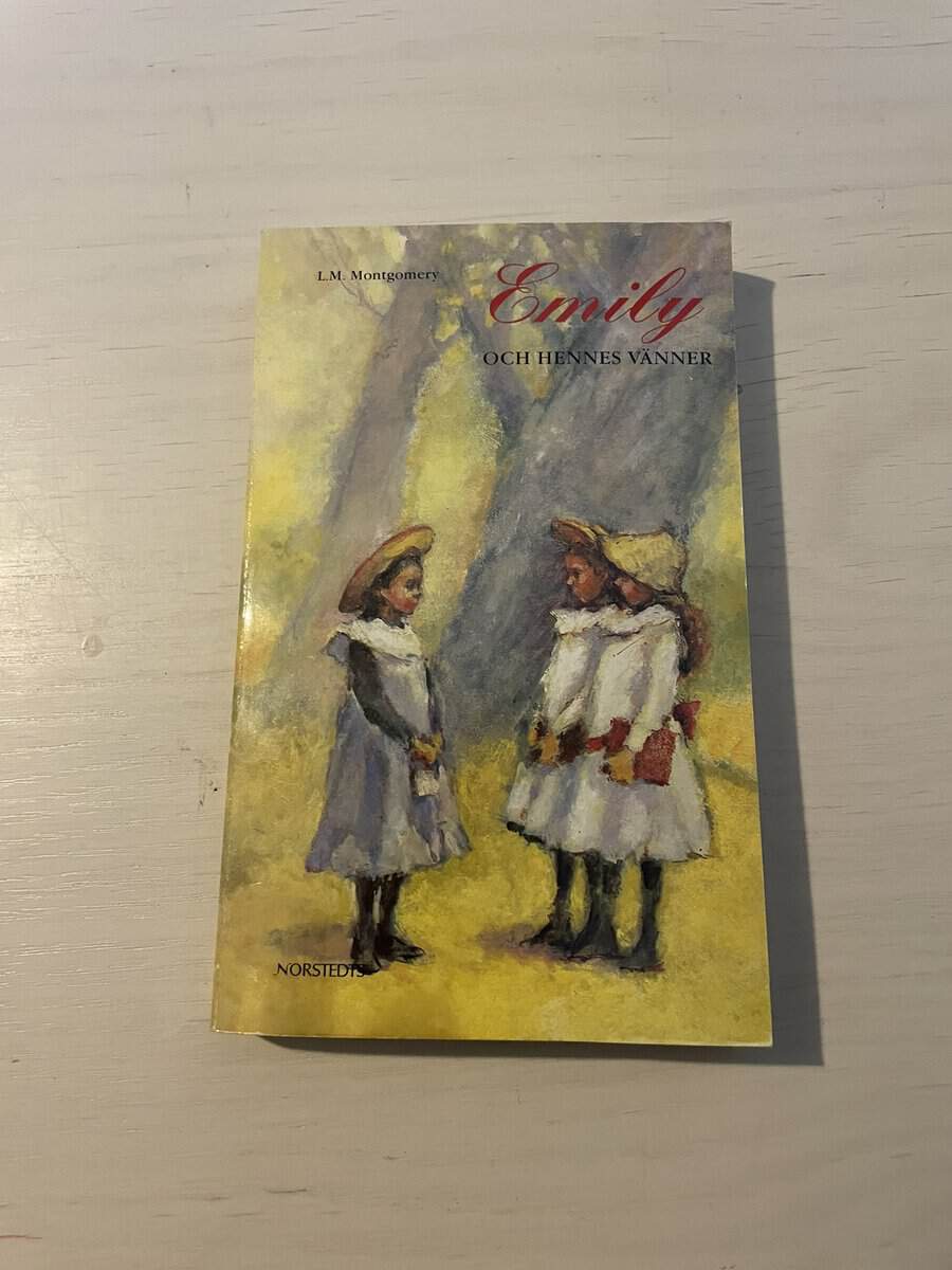 L. M. Montgomery : Emilyserien del 2 - Emily och hennes vänner