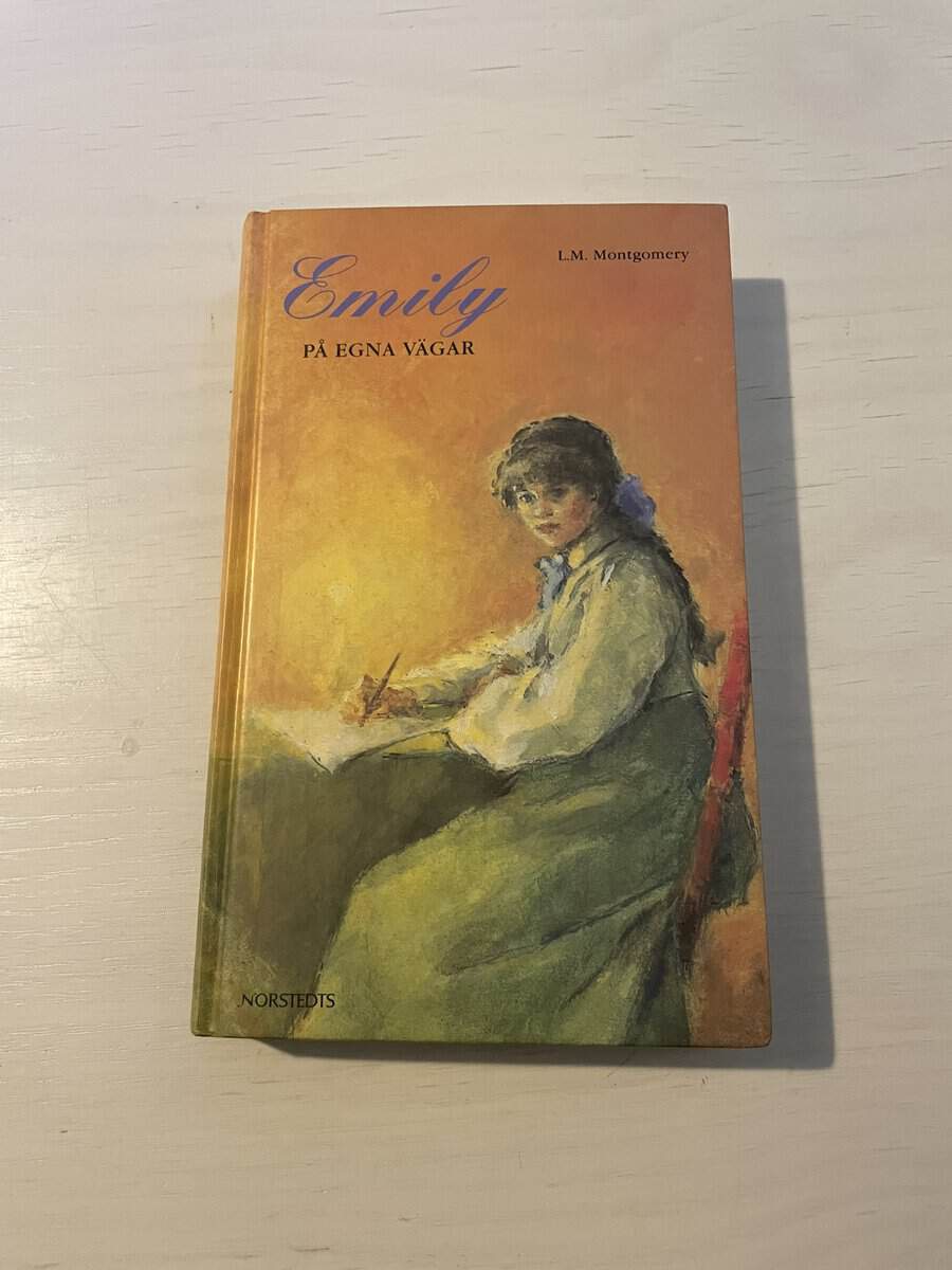 L. M. Montgomery : Emilyserien del 3 - Emily på egna vägar
