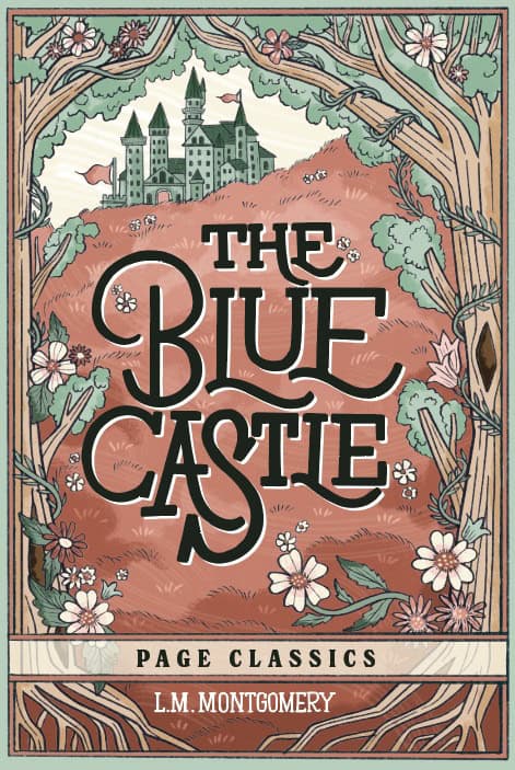 L. M. Montgomery : The Blue Castle