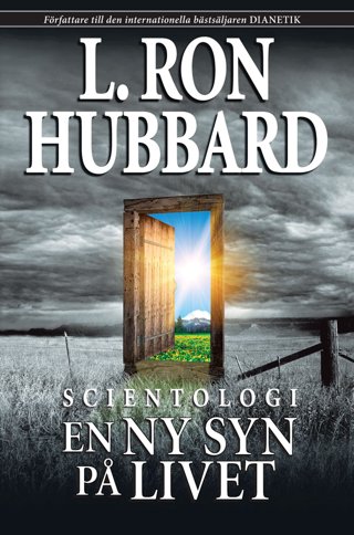 L. Ron Hubbard : Scientologi : en ny syn på livet