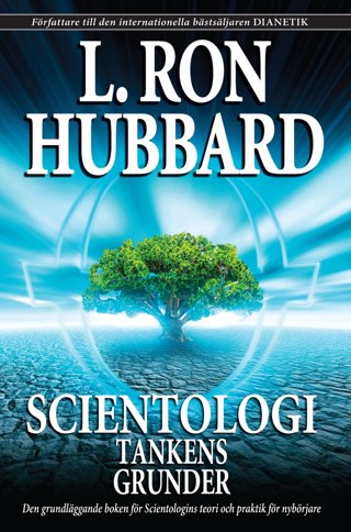 L. Ron Hubbard : Scientologi : tankens grunder