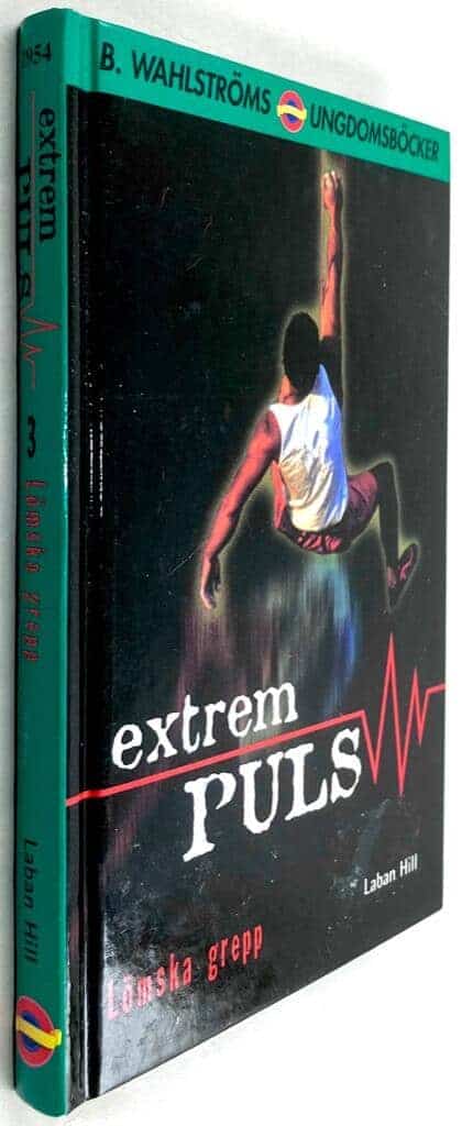 Laban Hill : Lömska grepp - Extrem puls - Bok 3