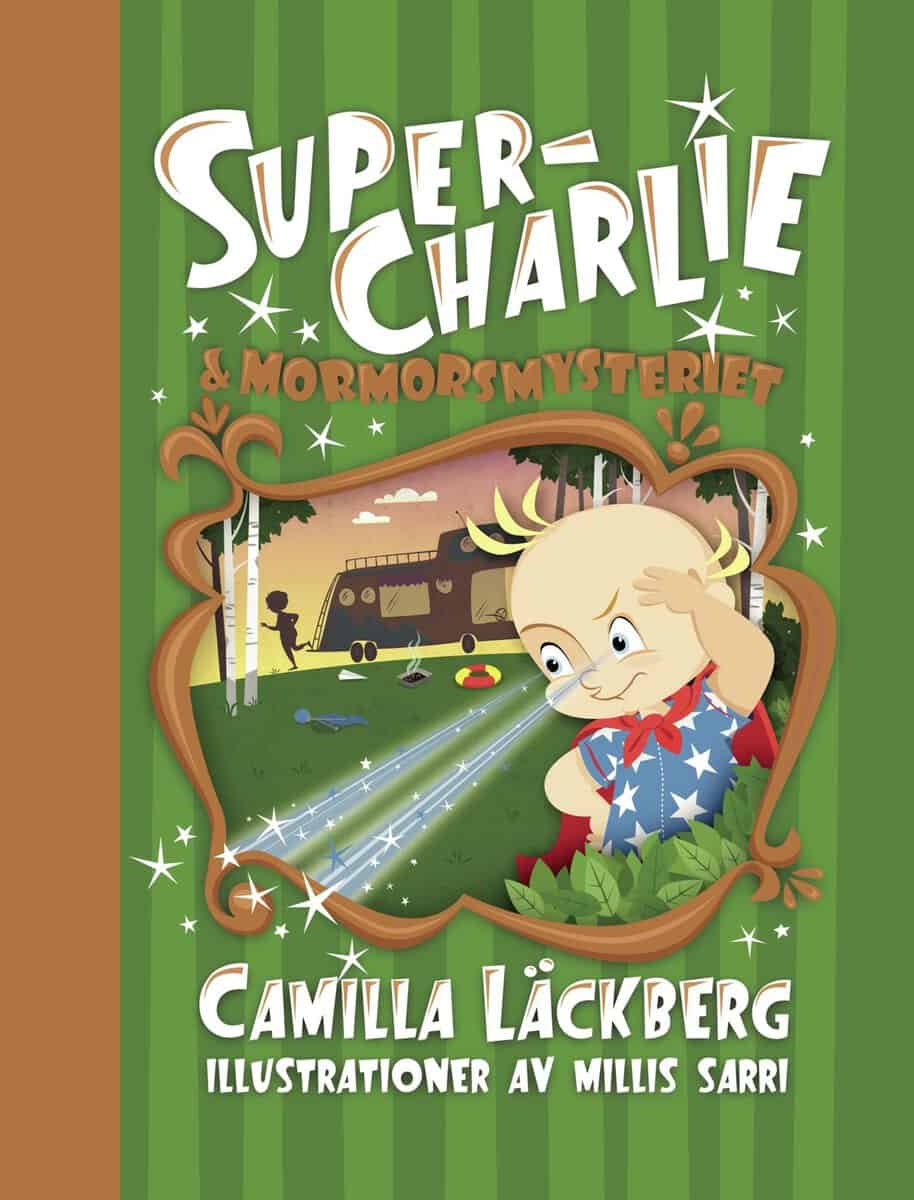 Läckberg, Camilla ; Sarri, Millis : Super-Charlie och mormorsmysteriet