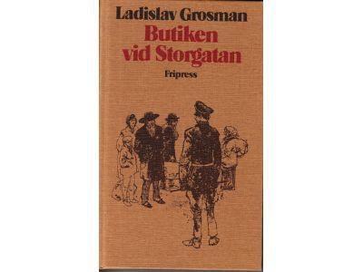 Ladislav Grosman : Butiken vid Storgatan