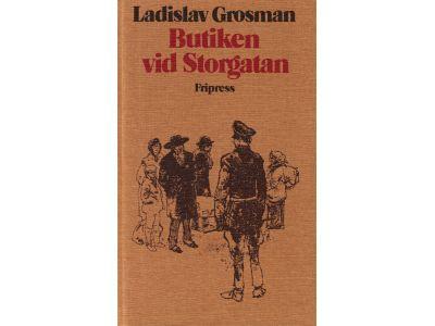 Ladislav Grosman : Butiken vid Storgatan