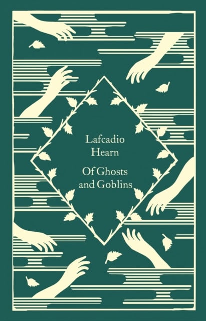 Lafcadio Hearn : Of Ghosts and Goblins