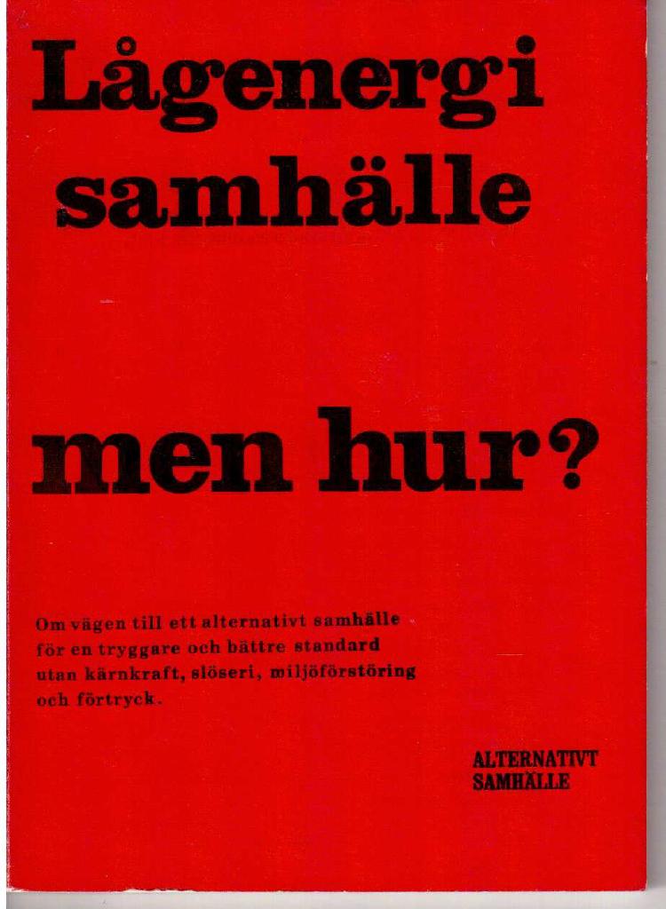 Lågenergisamhälle. Men hur?