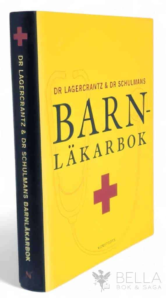 Lagercrantz, Hugo ; Salomon Schulman : Dr Lagercrantz & Dr Schulmans barnläkarbok