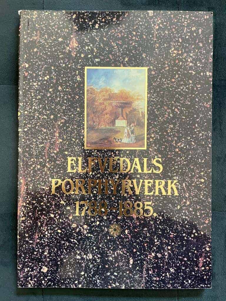 Lagerqvist, Lars O. ; Åberg, Nils : Elfvedals porphyrverk 1788-1885