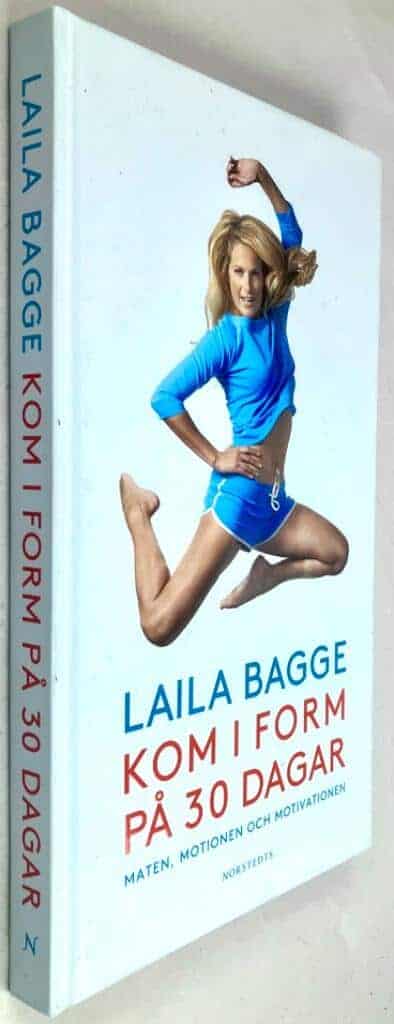 Laila Bagge : Kom i form på 30 dagar