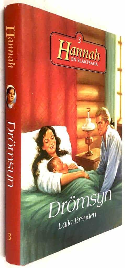 Laila Brenden : Drömsyn - Hannah, en släktsaga - Del 3