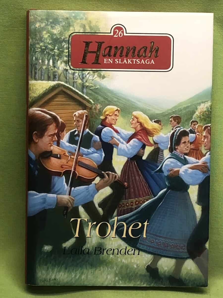 Laila Brenden : Hannah - en släktsaga 26 - Trohet