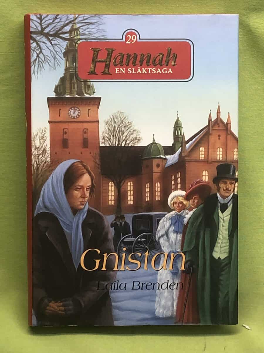 Laila Brenden : Hannah - en släktsaga 29 - Gnistan