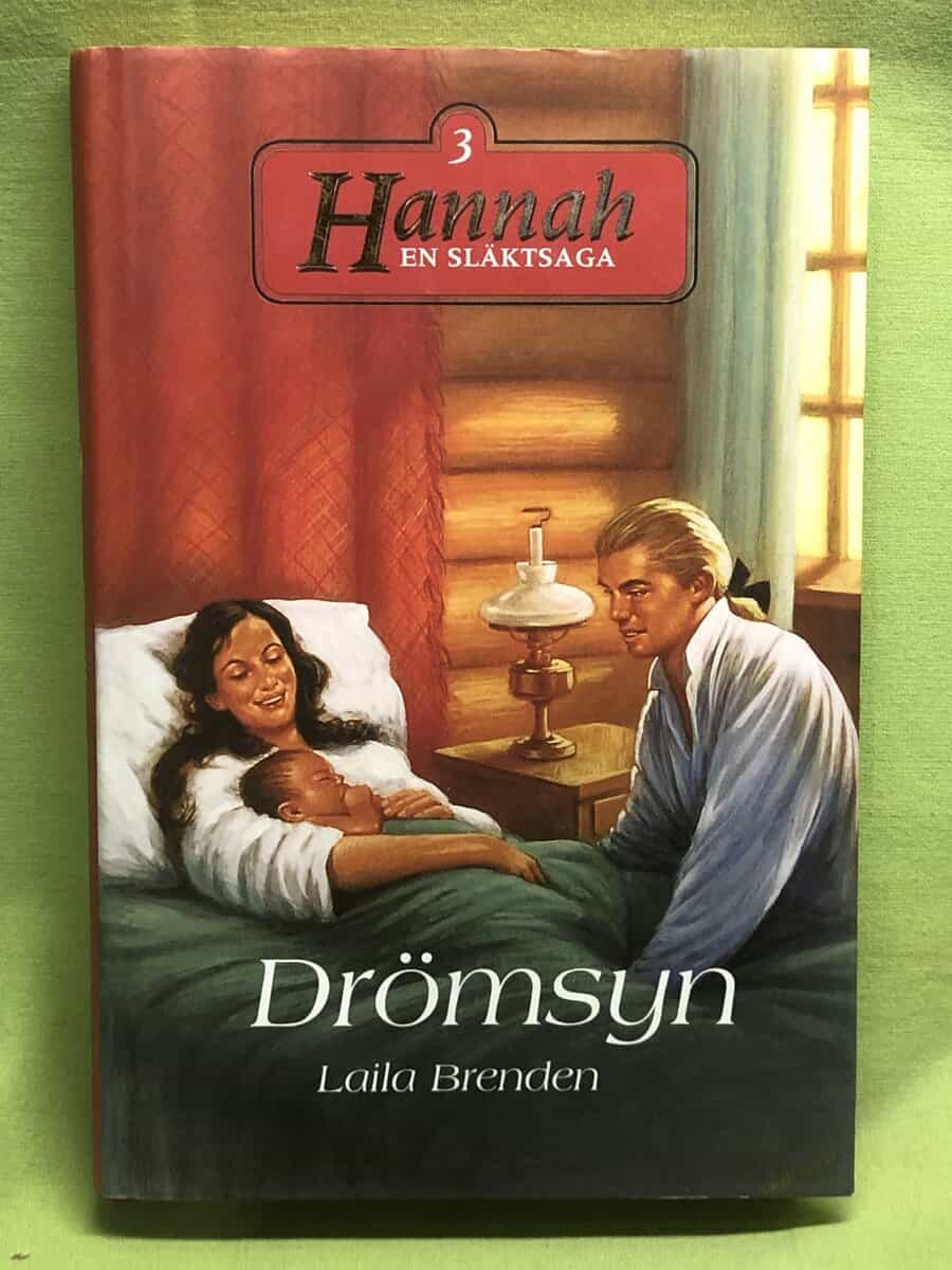Laila Brenden : Hannah en släktsaga 3 - Drömsyn