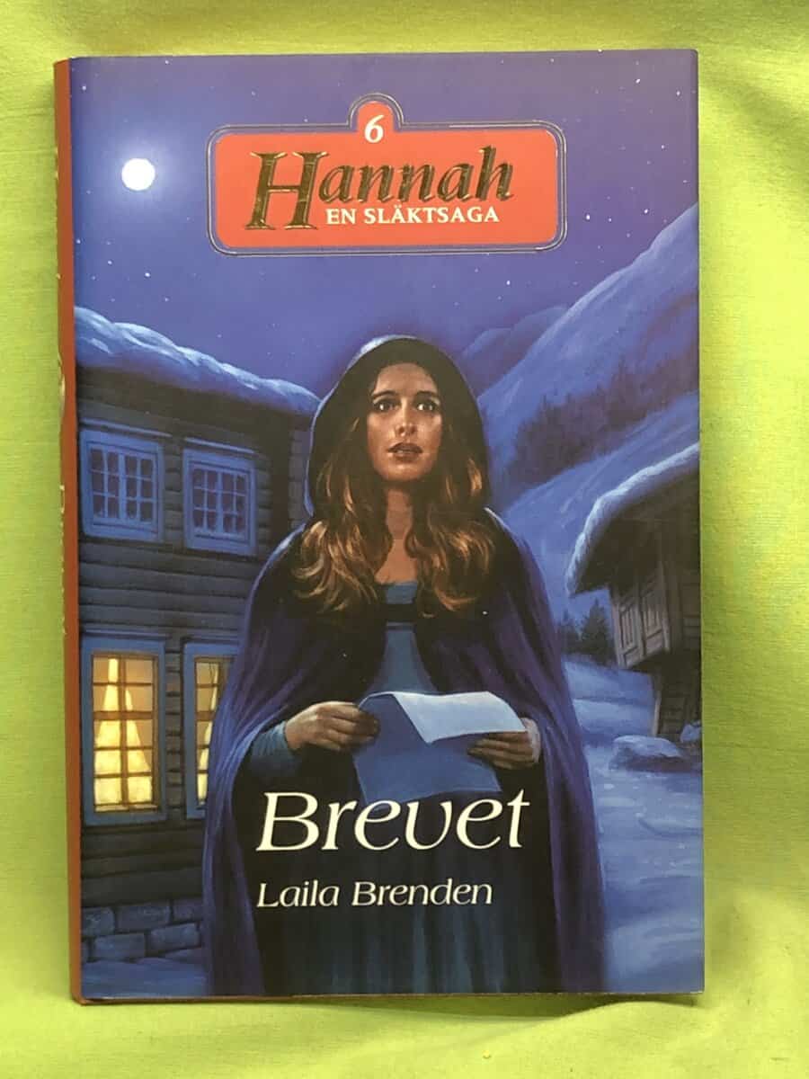 Laila Brenden : Hannah - en släktsaga 6 - Brevet