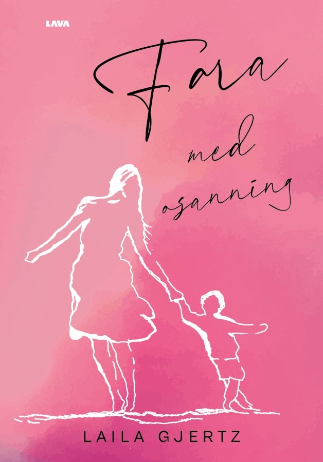 Laila Gjertz : Fara med osanning