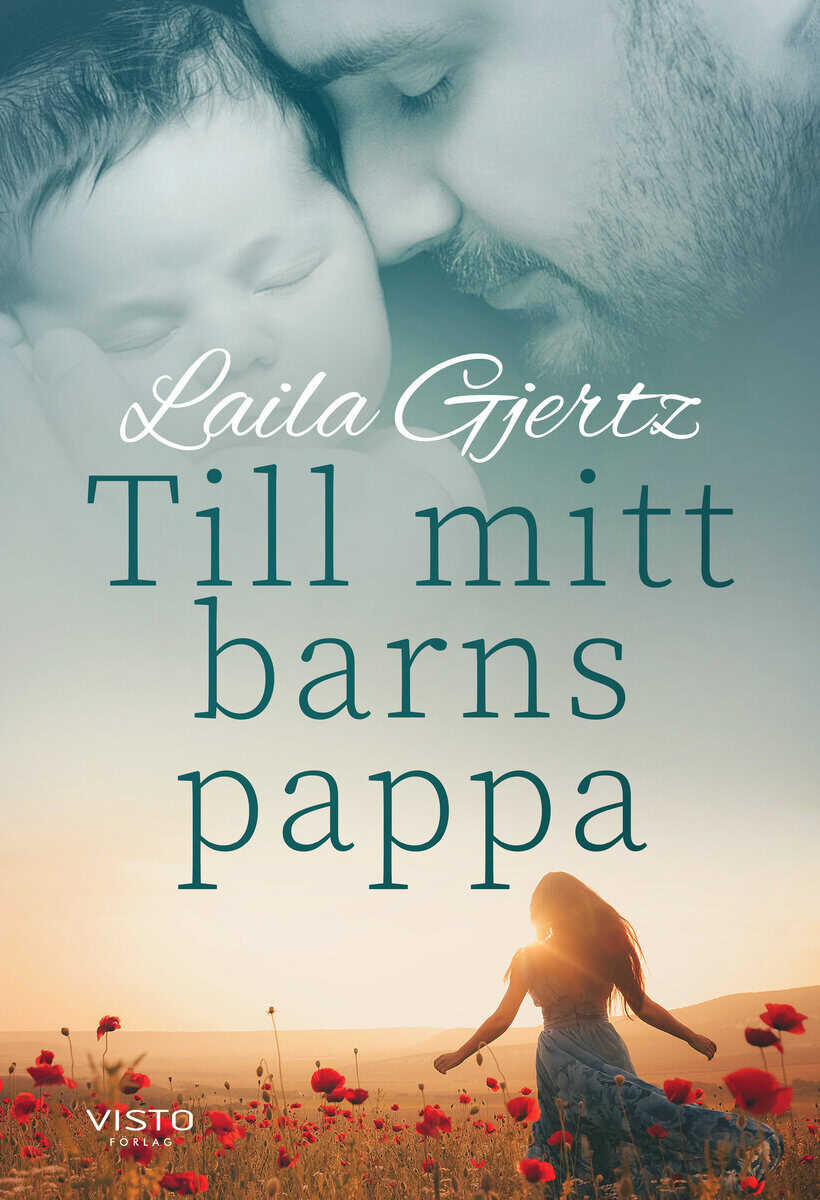 Laila Gjertz : Till mitt barns pappa