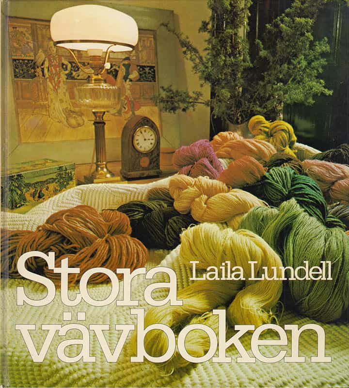 Laila Lundell : Stora vävboken