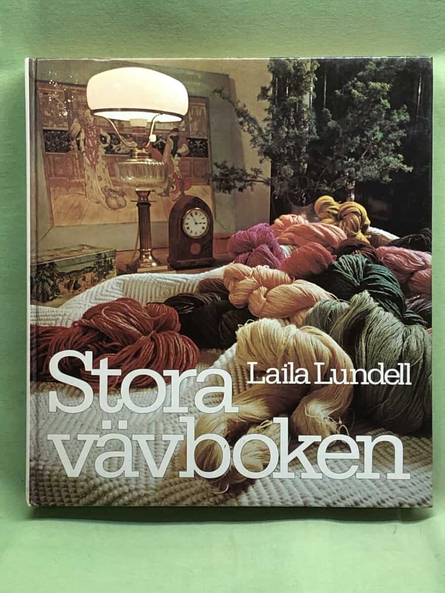 Laila Lundell : Stora vävboken