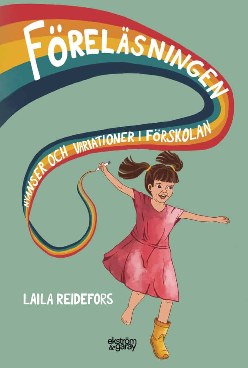 Laila Reidefors : Föreläsningen : nyanser och variationer i förskolan
