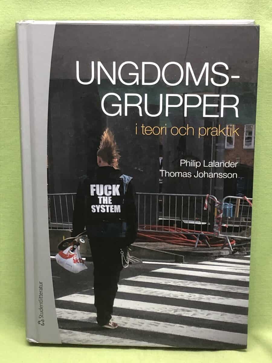 Lalander, Philip, Johansson, Thomas : Ungdomsgrupper i teori och praktik