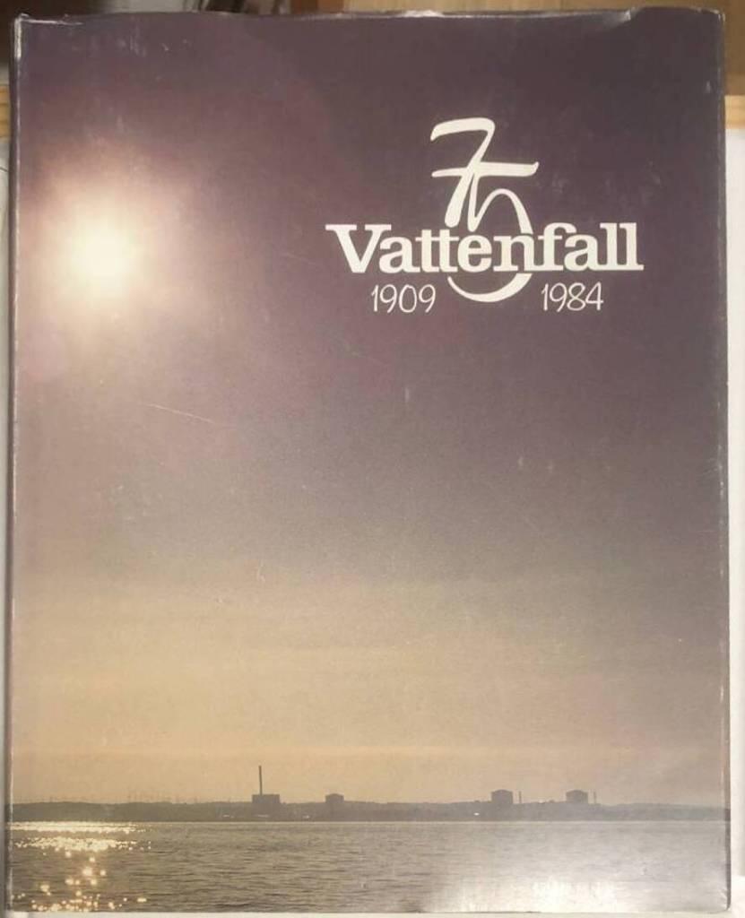 Lalander, Sven ; Gradin, Rolf : Vattenfall under 75 år