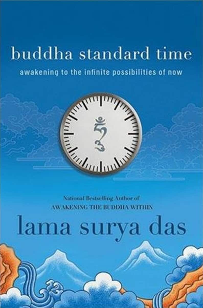 Lama Surya Das : Buddha Standard Time