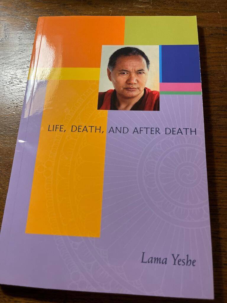 Lama Yesbe : Life, death, and after death
