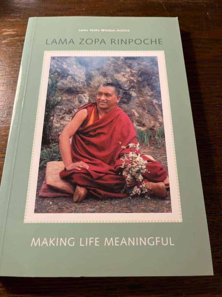 Lama Zopa Rinpoche : Making life meaningful