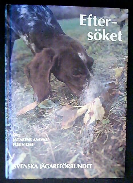 ESSEN, LAMBART VON HULDT, HERMAN M.FL., Redaktion: HULDT, HERMAN WEDIN, HELVI EKMAN, MONICA. : Eftersöket