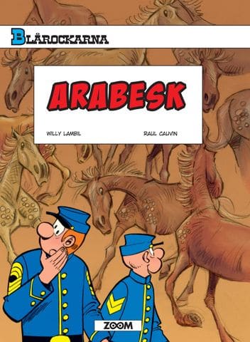 Lambil, Willy ; Cauvin, Raul : Blårockarna. Arabesk