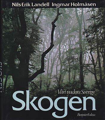 Landell, Nils-Erik ; Holmåsen, Ingmar : Skogen