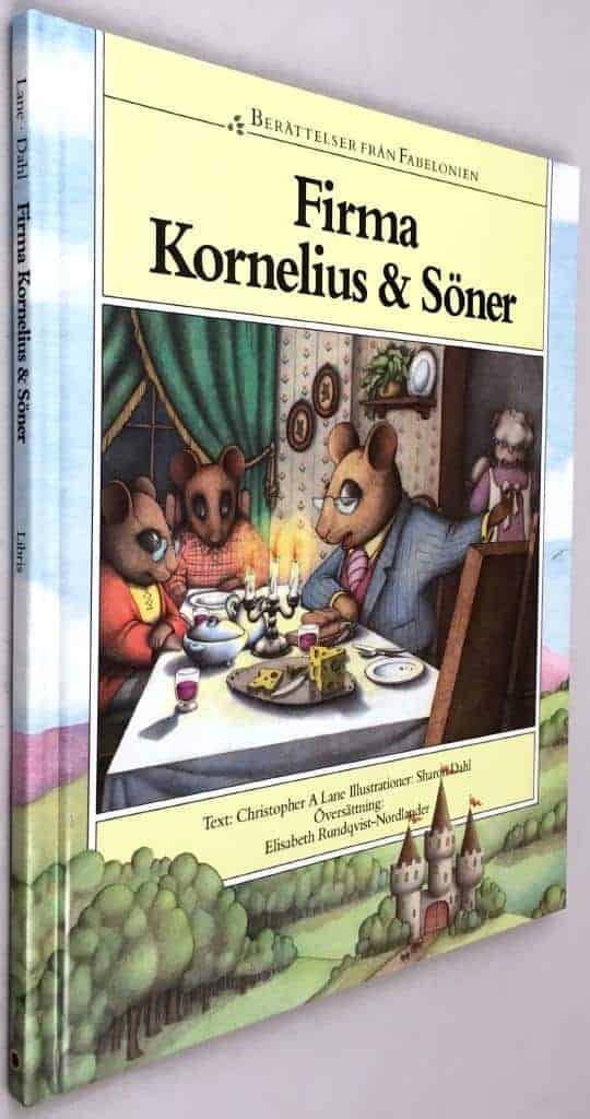 Lane, Christopher A. ; Dahl, Sharon ; Rundqvist-Nordlander, Elisabeth : Firma Kornelius & söner - Berättelser från Fabelonien