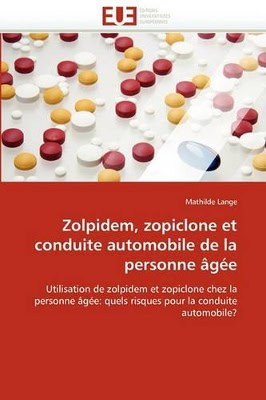Lange-M : Zolpidem, Zopiclone Et Conduite Automobile de la Personne �g�e