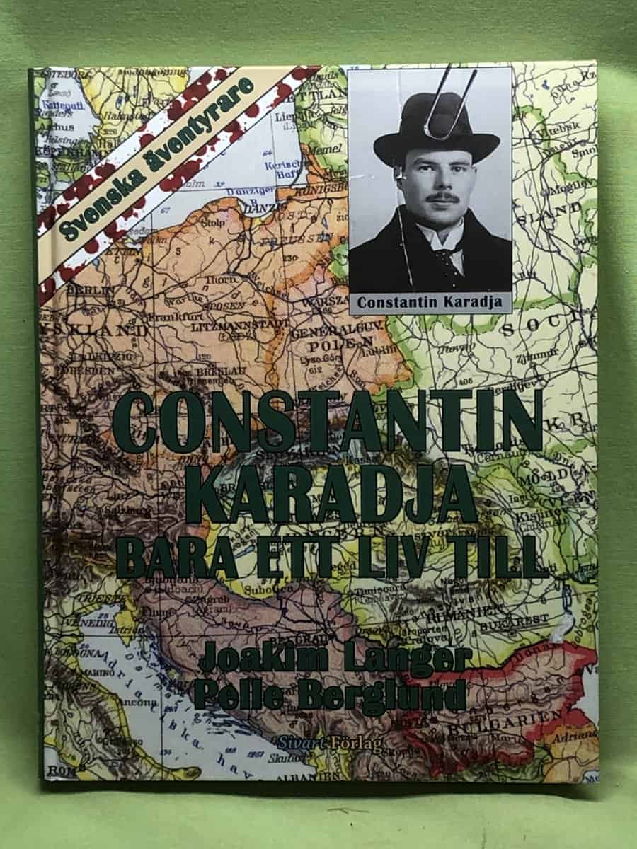 Langer, Joakim ; Berglund, Pelle : Constantin Karadja - bara ett liv till