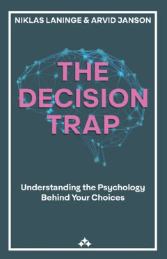 Laninge, Niklas; Janson, Arvid : The decision trap