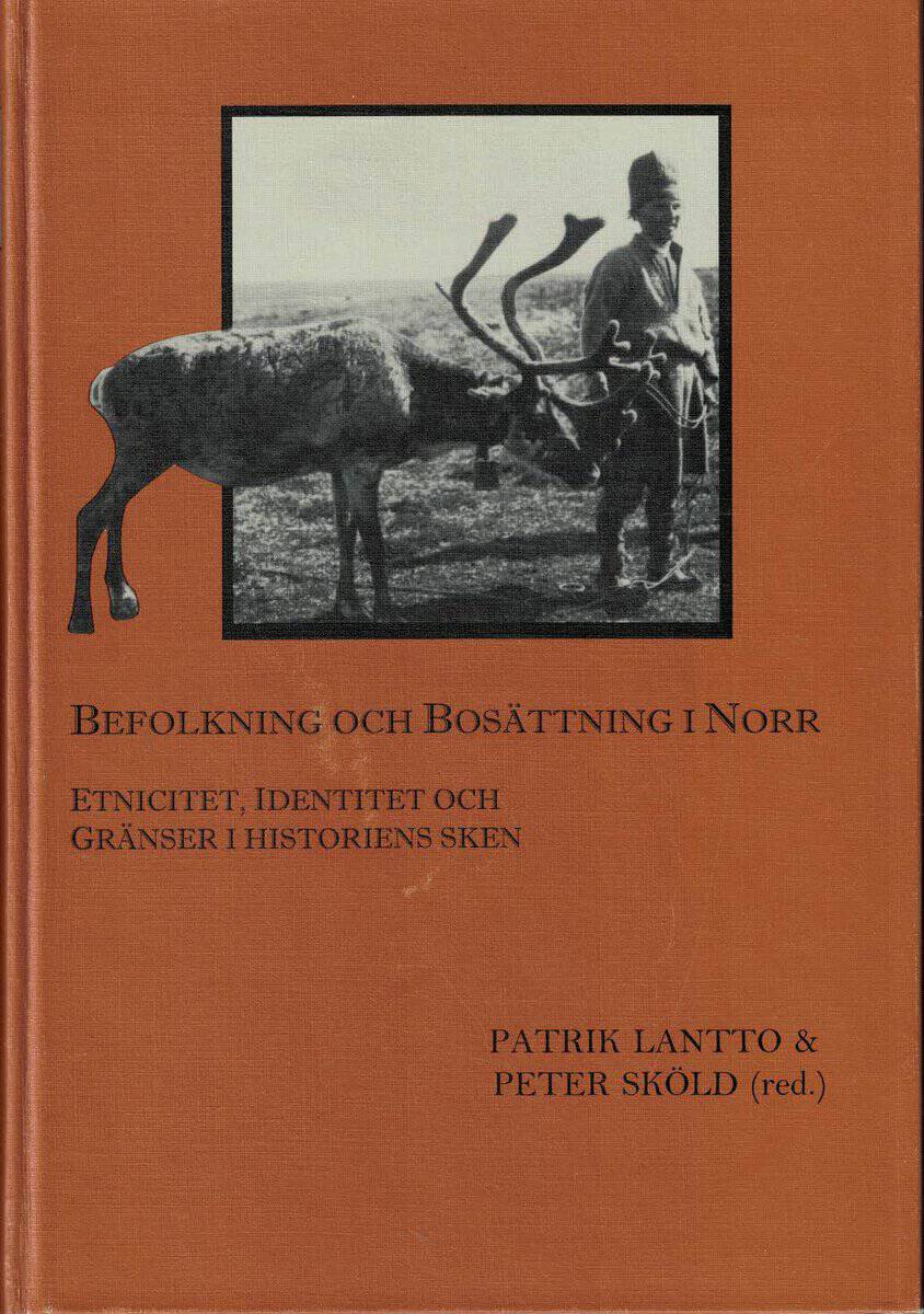 Lantto, Patrik ; Sköld, Peter (red.) : Befolkning och bosättning i norr