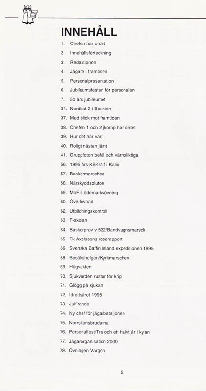 Lapplands jägare. Jubileumsnummer (1945-1995). För Lapplands jägarregemente och dess Kamratförening 1996