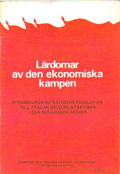 Lärdomar av den ekonomiska kampen. Strasbourgkonferensens resolution till frågan om strejktaktiken i den nuvarande epoken